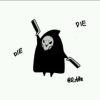 Die!Die!Die!