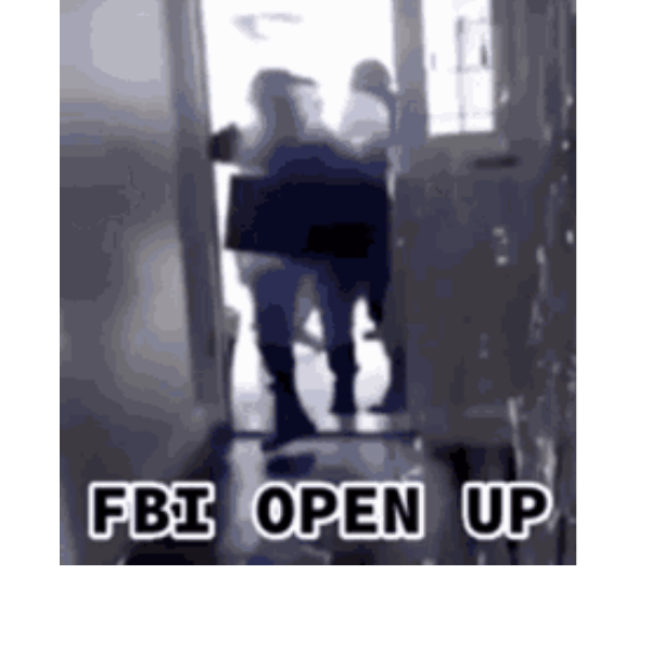 FBI OPEN UP!